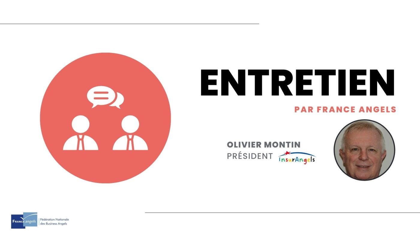 Olivier Montin, Président d'InsurAngels