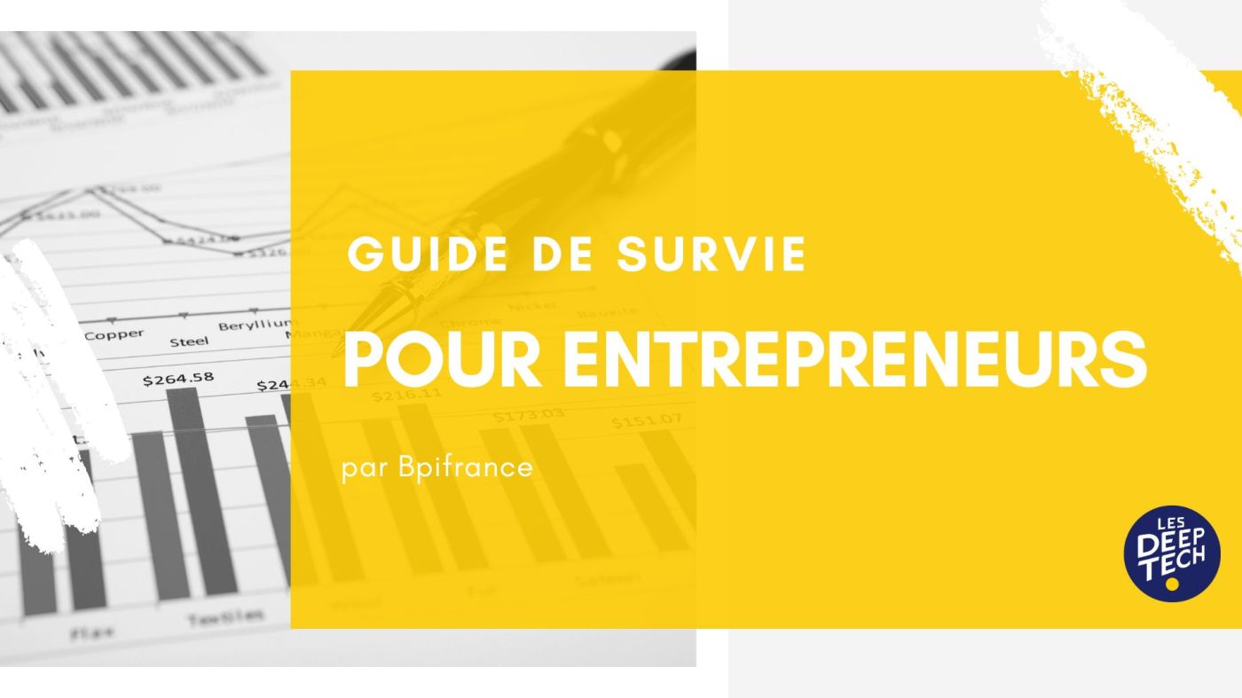 Guide de survie Deeptech pour les entrepreneurs de Bpifrance