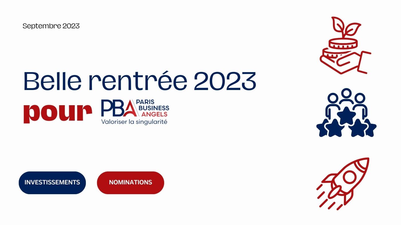 Belle rentrée en septembre 2023 pour Paris Business Angels