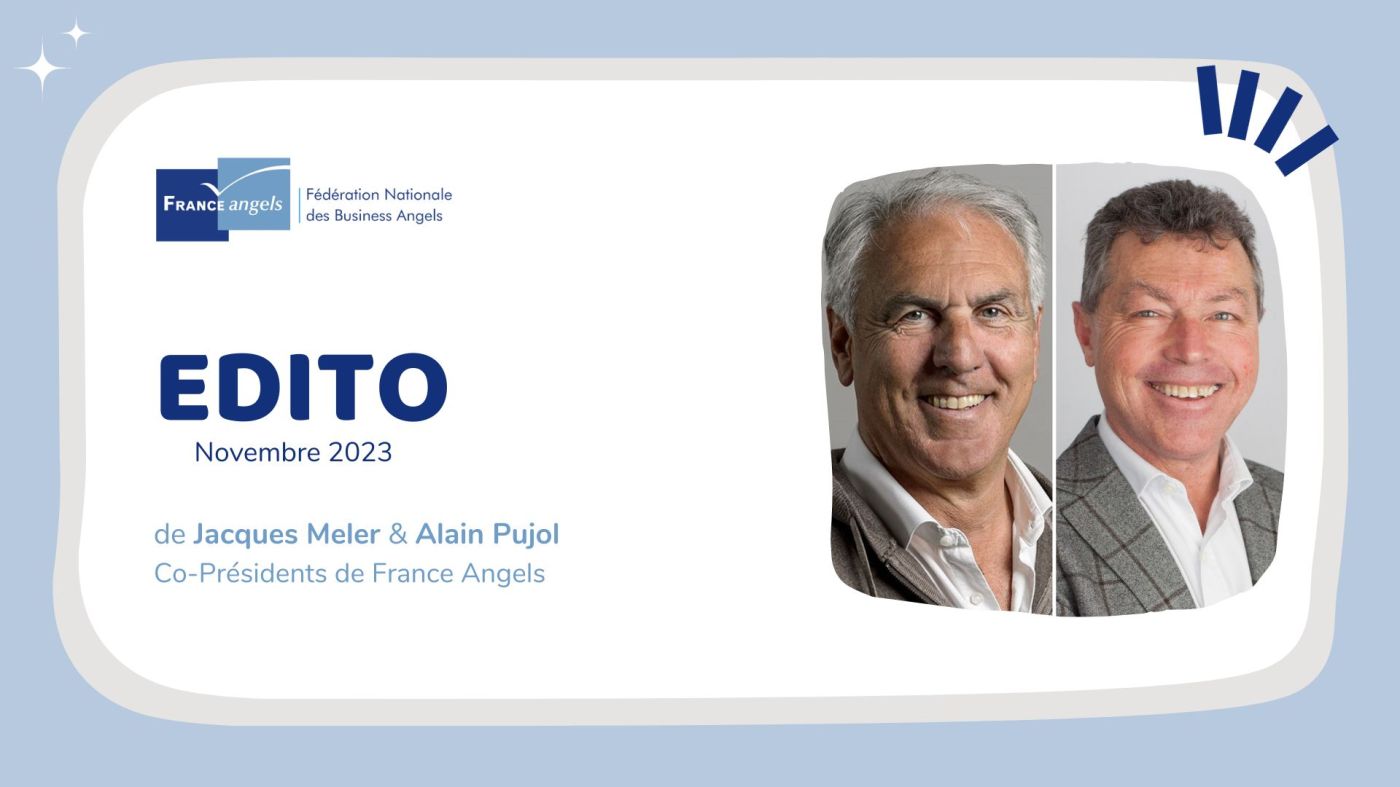 Edito Novembre 2023 par France Angels