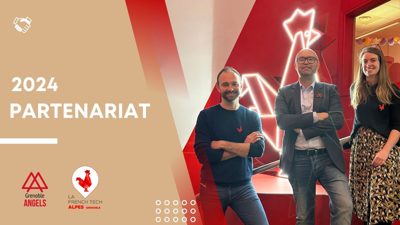 Grenoble Angels et La French Tech Alpes deviennent partenaires