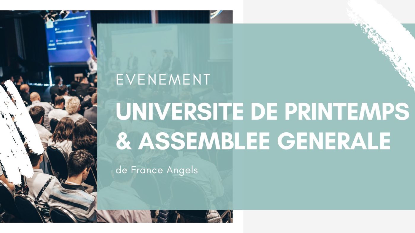 Université de Printemps 2024 de France Angels
