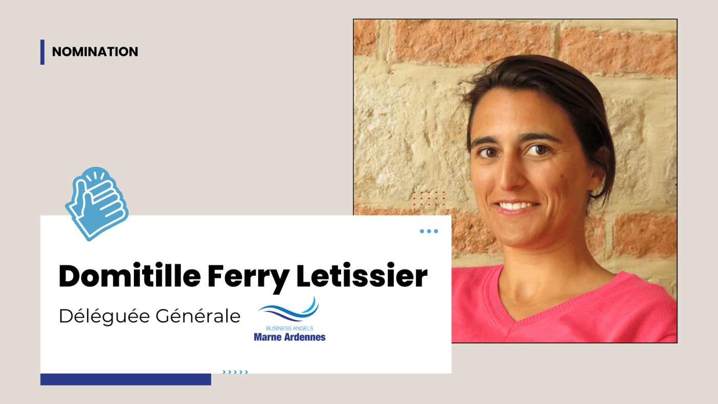 Domitille FERRY LETISSIER, déléguée générale chez Business Angels Marne Ardennes