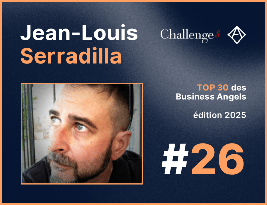 Jean-Louis Serradilla dans le TOP 30 des Business Angels de Challenges & Angelsquare