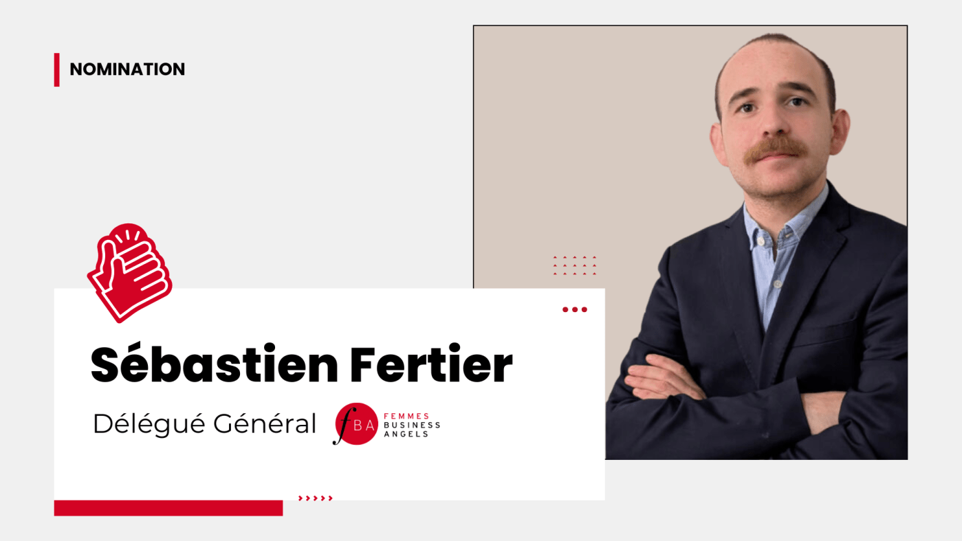 Sébastien Fertier nouveau Délégué Général de Femmes Business Angels.