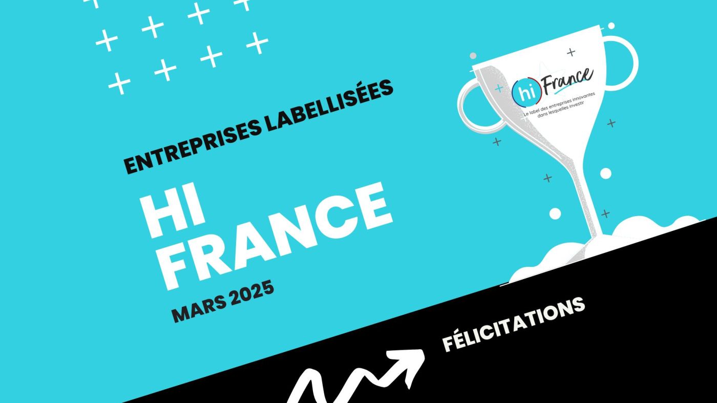Les entreprises labellisées hi France en mars 2025