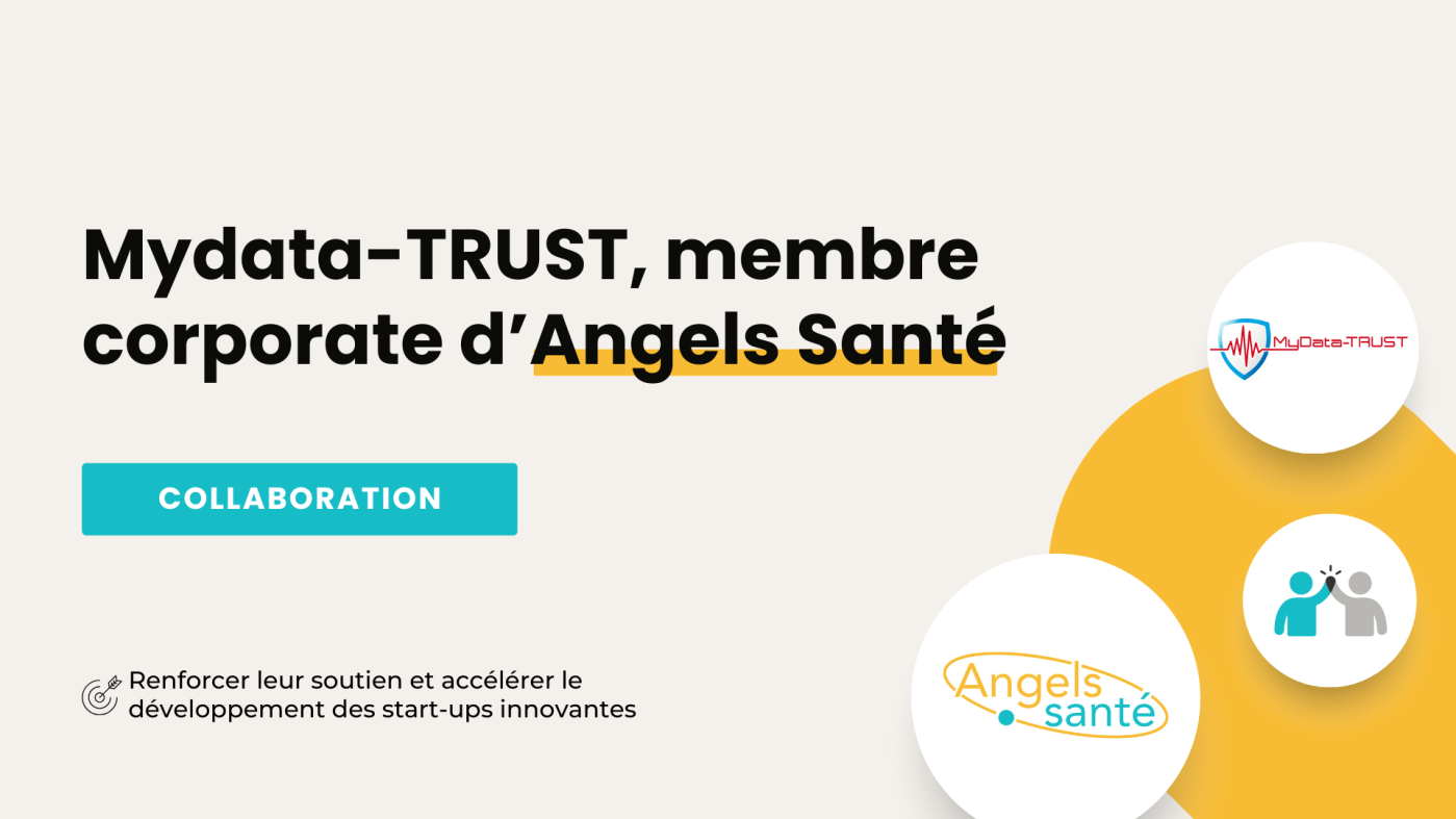 Mydata-TRUST, nouveau membre corporate d'Angels Santé