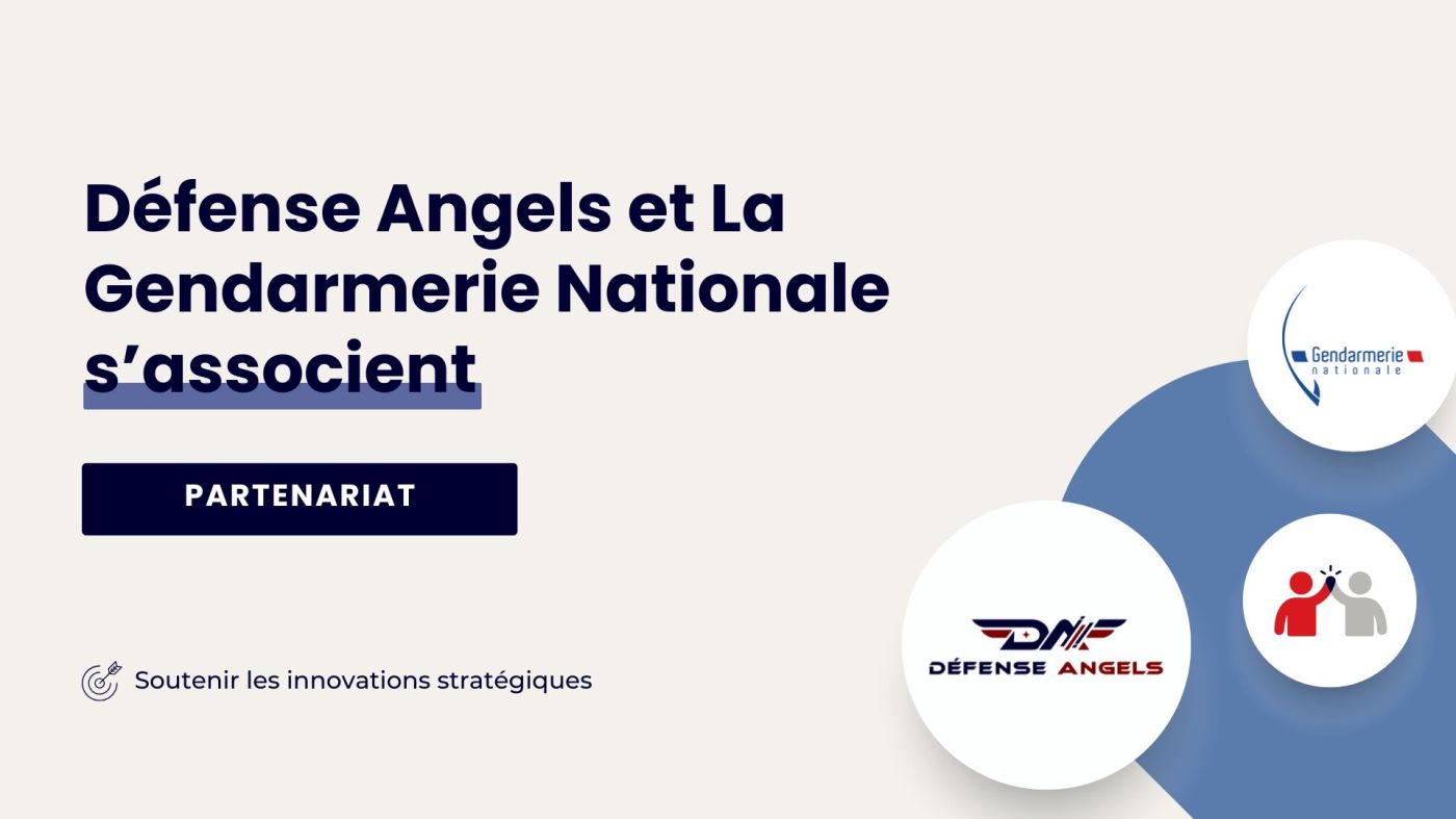 Partenariat entre Défense Angels et la Gendarmerie nationale
